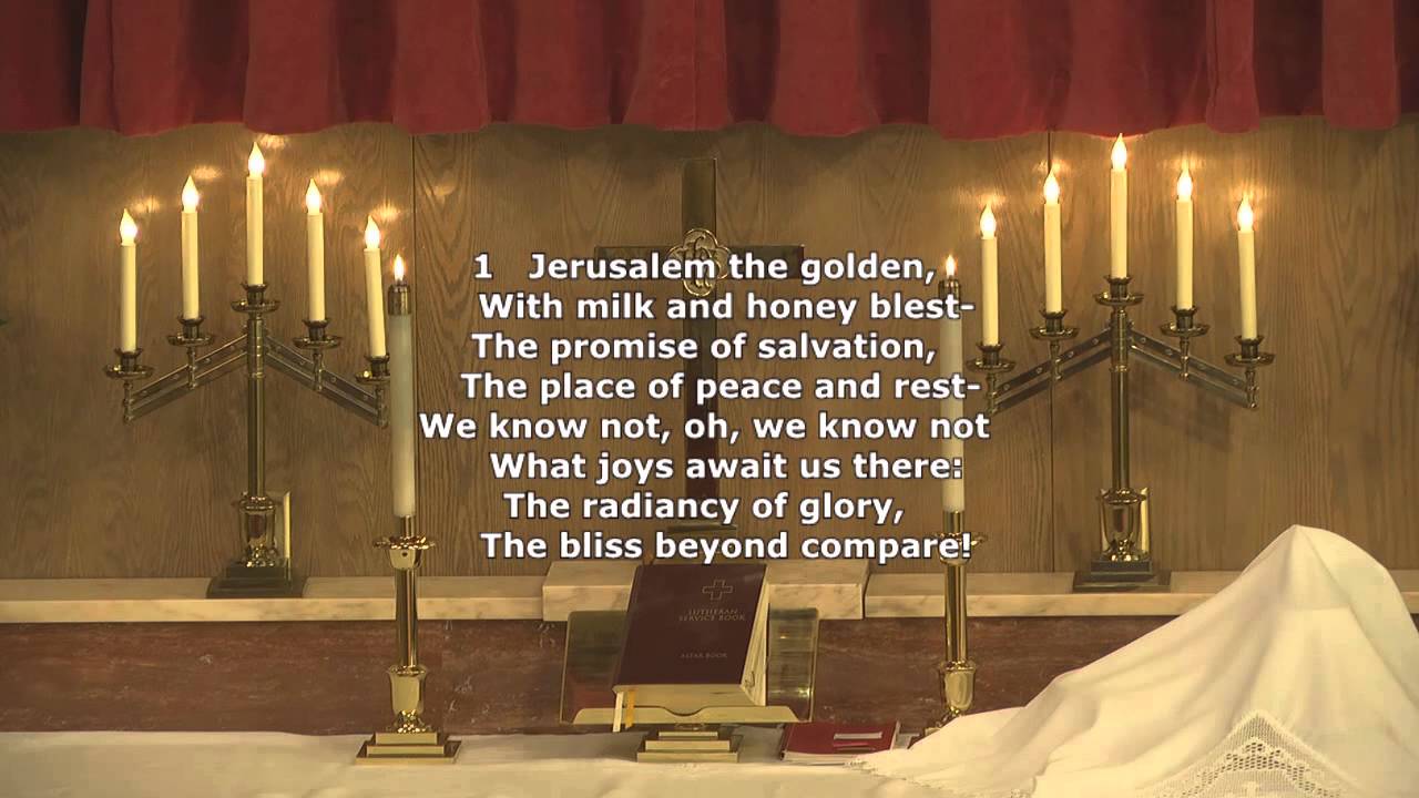672. Jerusalem The Golden - The Congregation sing from The LSB