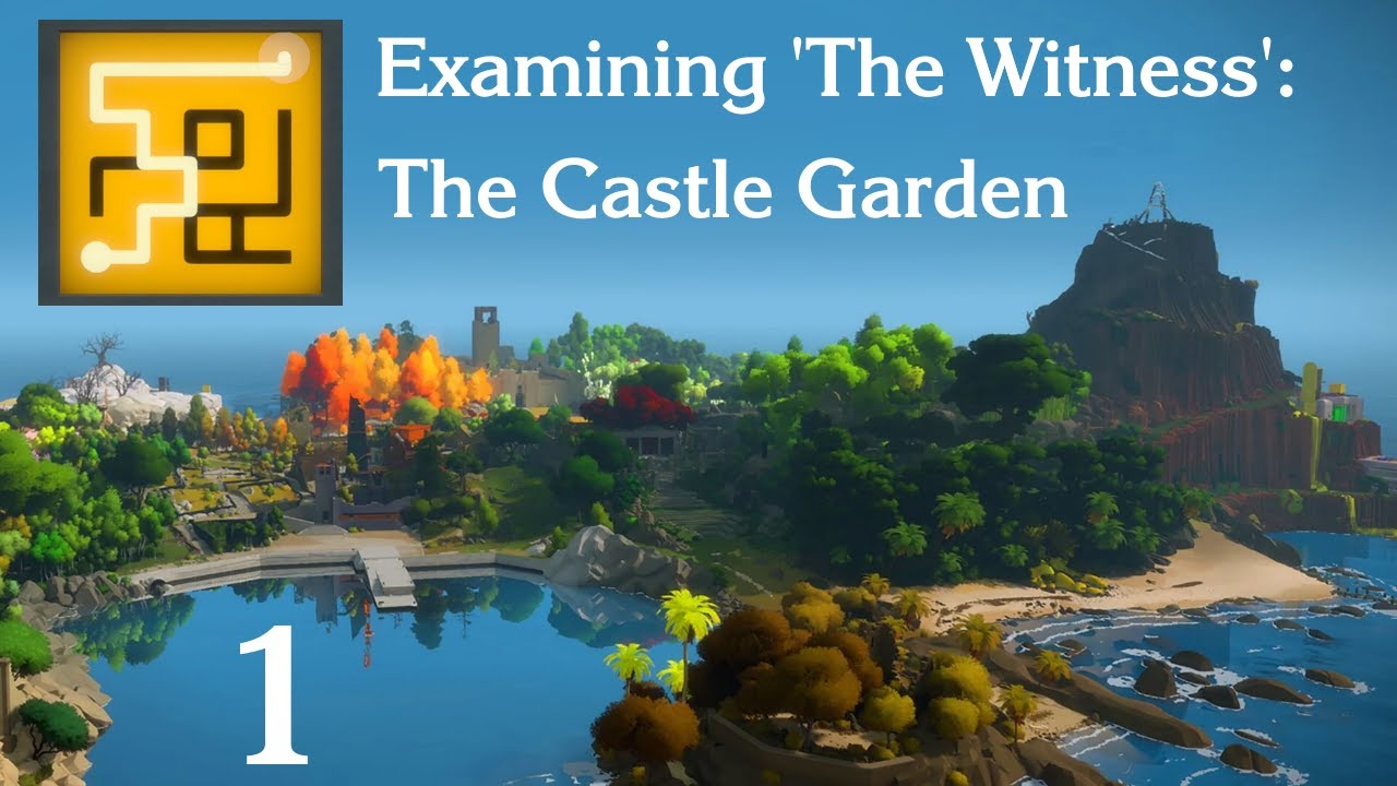 Examining 'The Witness' Introduction: The Castle Garden (spoilers in subsequent episodes!)