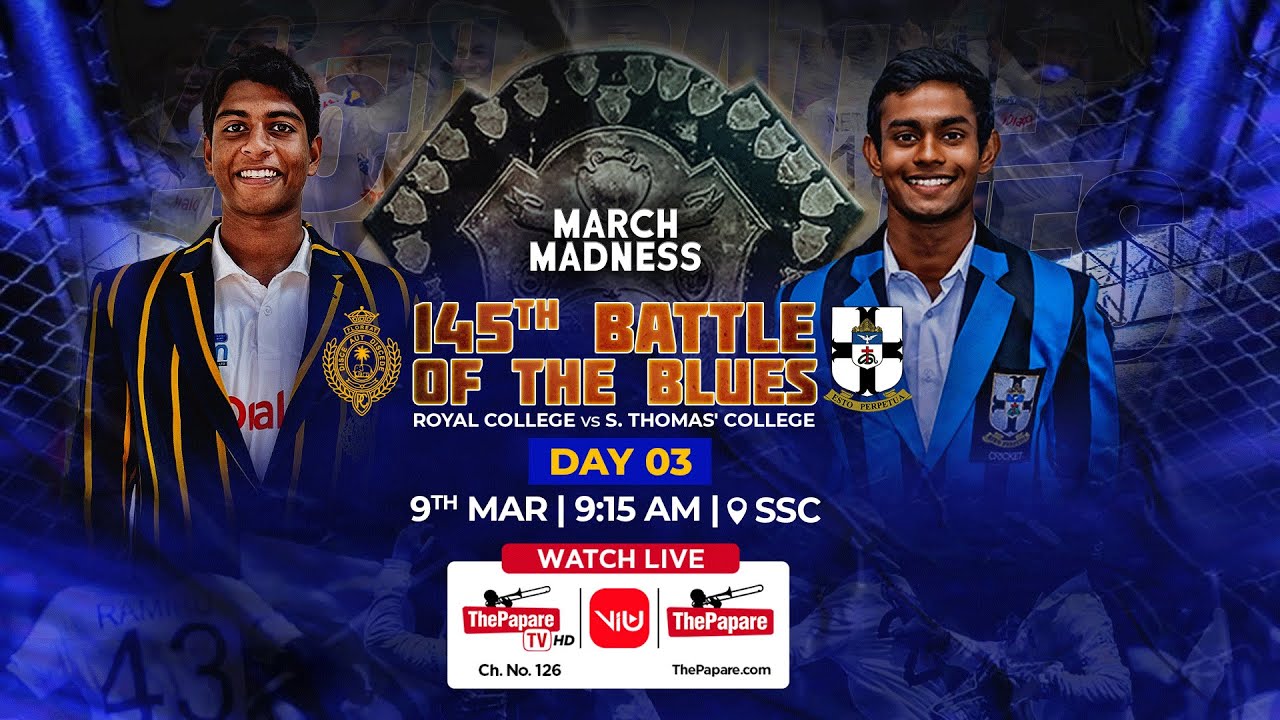Royal College vs S. Thomas' College | 145th Battle of the Blues - Day 3