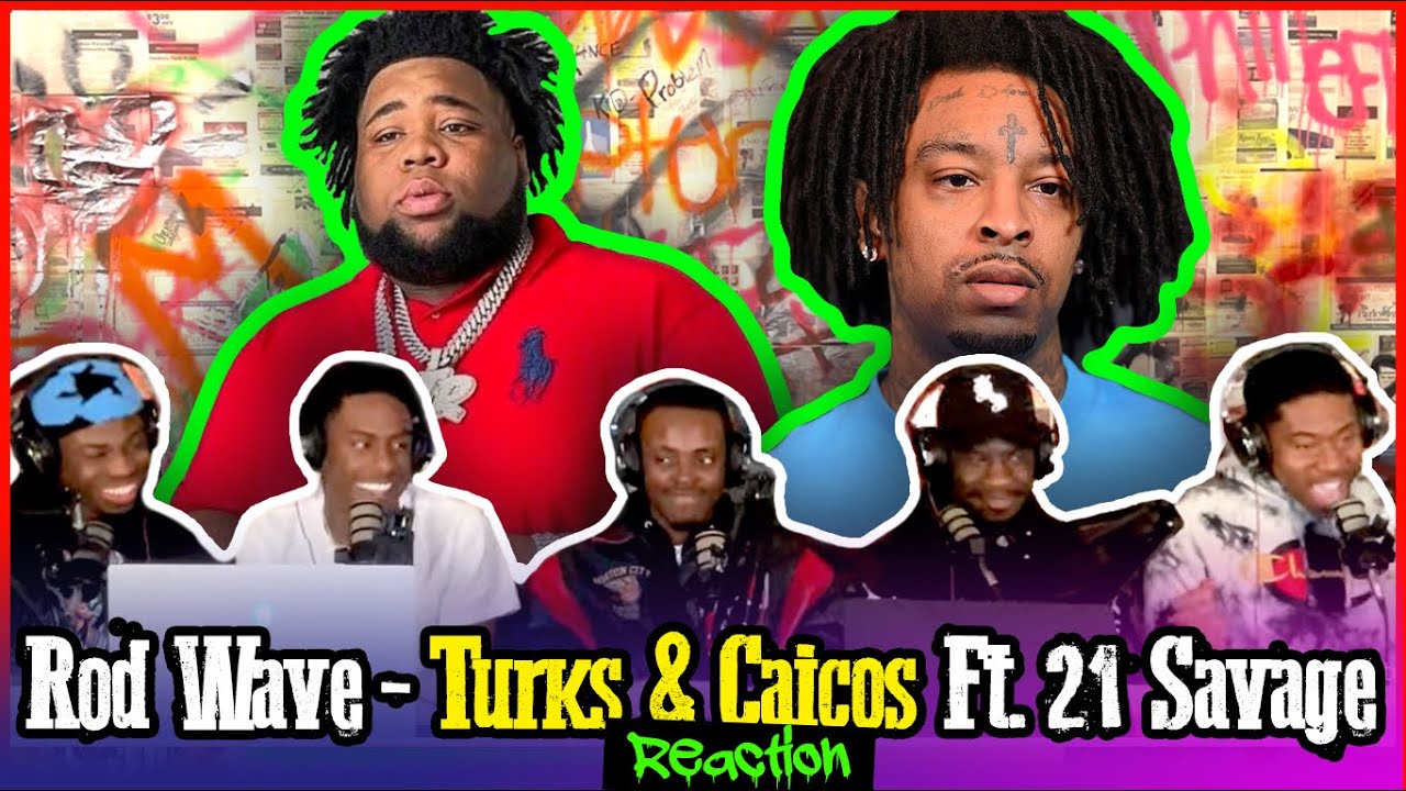 Rod Wave - Turks & Caicos Ft. 21 Savage (Official Audio) | Reaction