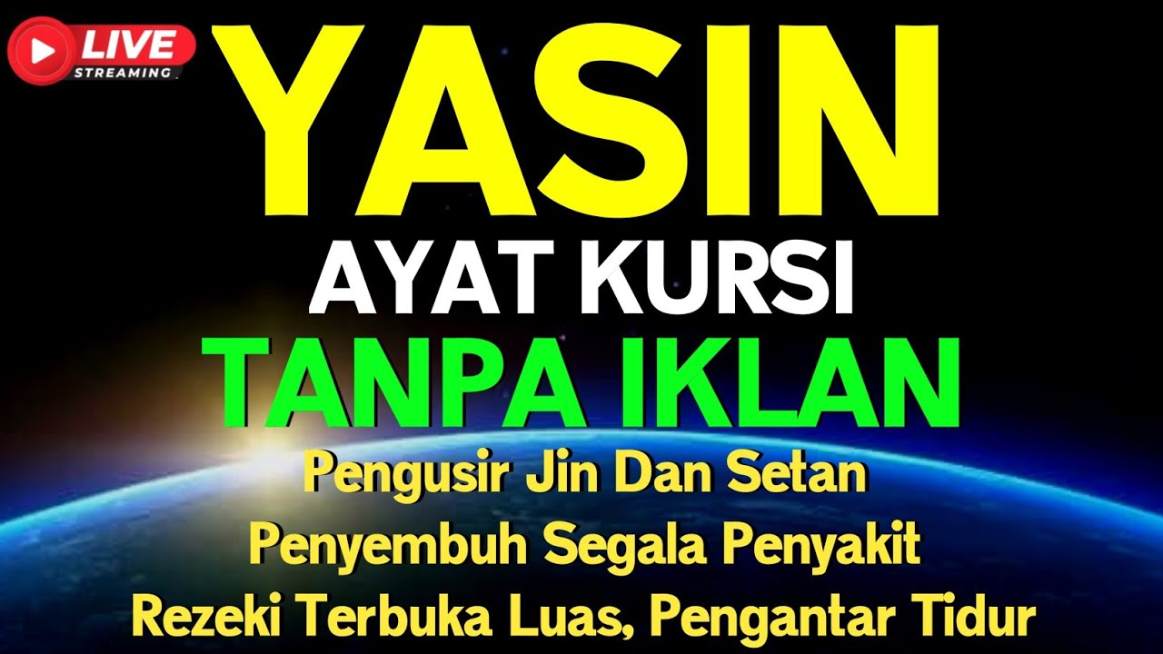 Surah Yasin & Ayat Kursi Pengusir Setan dan Penyembuh Segala Macam Penyakit 🤲
