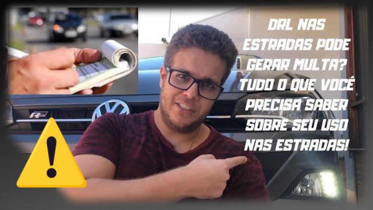 TEM DRL NO SEU CARRO? ENT&Atilde;O ASSISTA ESSE VIDEO PARA EVITAR MULTAS!