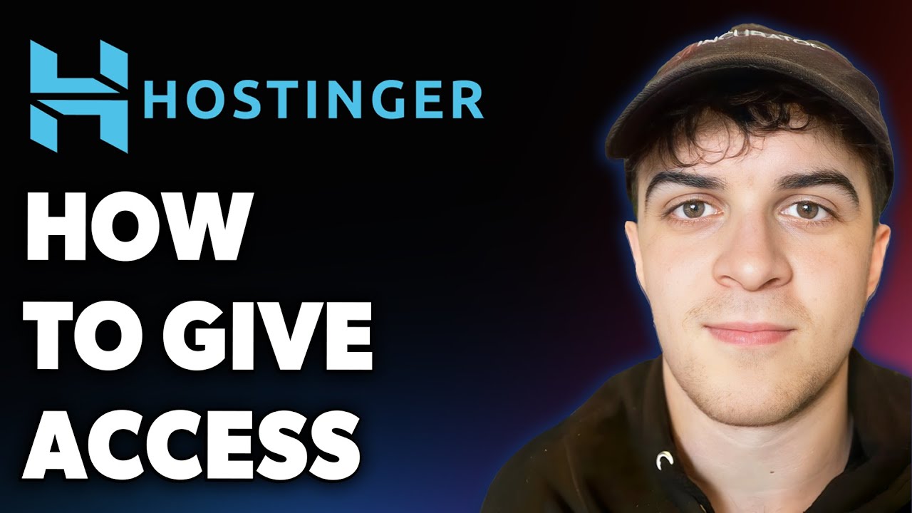 How to Give Hostinger Access (Full 2025 Guide)