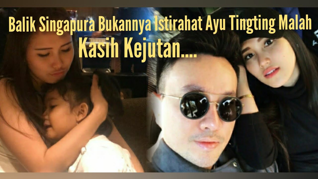 Balik Singapura Bukannya Istirahat Ayu Tingting Malah Kasih Kejutan...