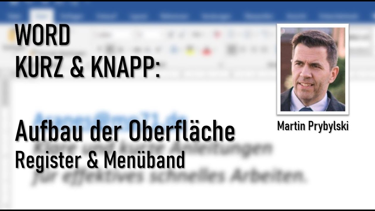 WORD Teil 1: Aufbau und Bedienung der Oberfläche