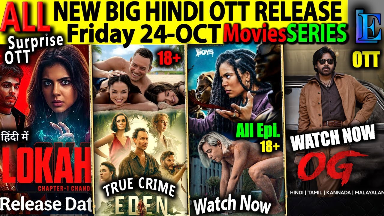 FRIDAY NEW Hindi OTT Release 24-OCT l LOKAH, EDEN, Nishaanchi, MahabharatSouthHindiSeries-Movies
