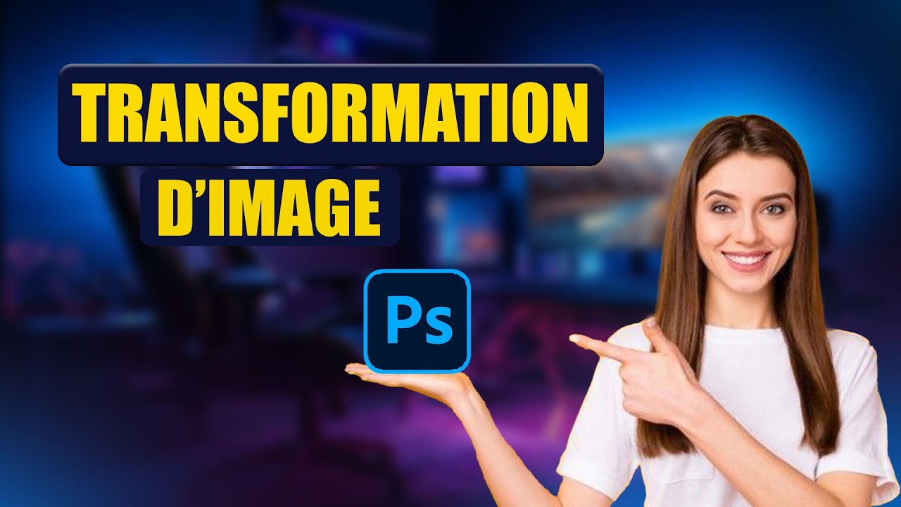 Comment Transformer une Image dans Photoshop (Tutoriel Débutant & Rapide)