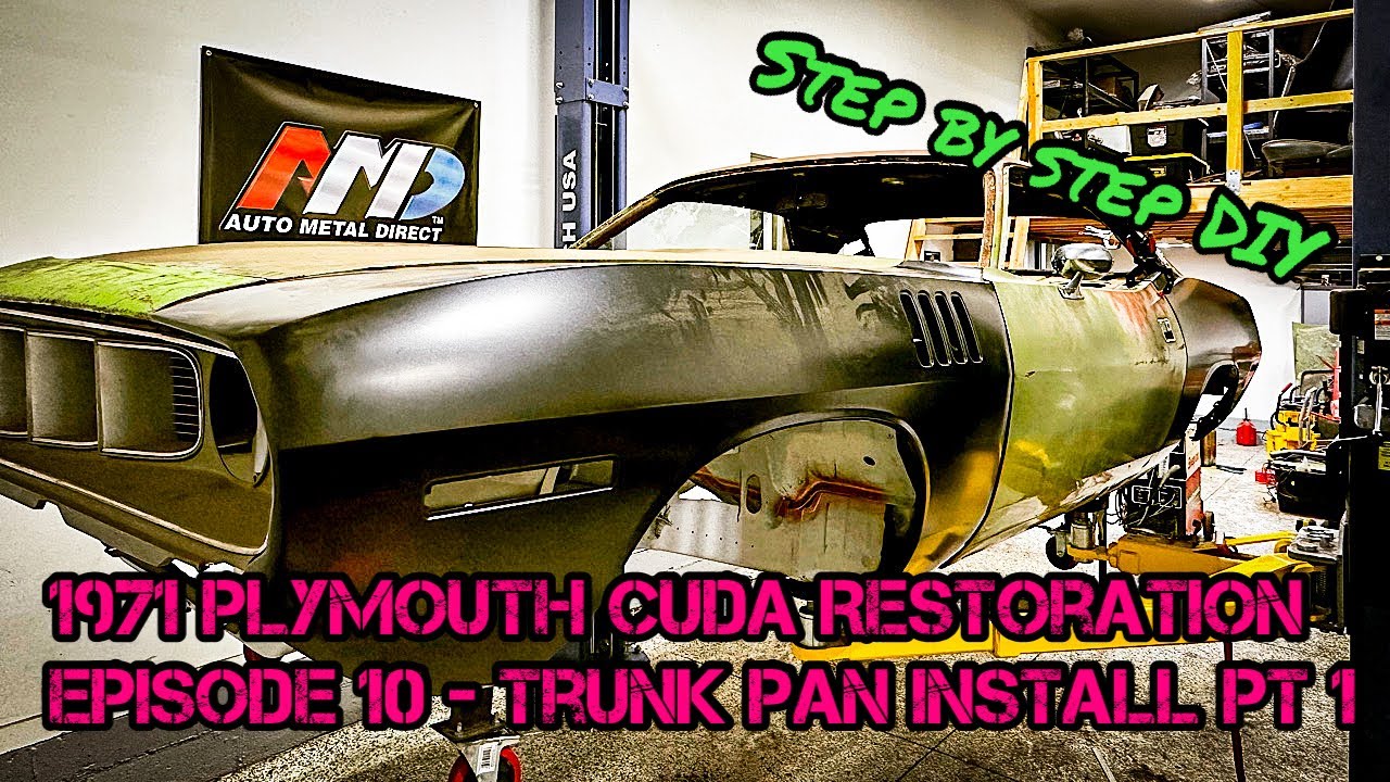Реставрация Plymouth Cuda 1971 года — Эпизод 10 — Установка поддона багажника, часть 1
