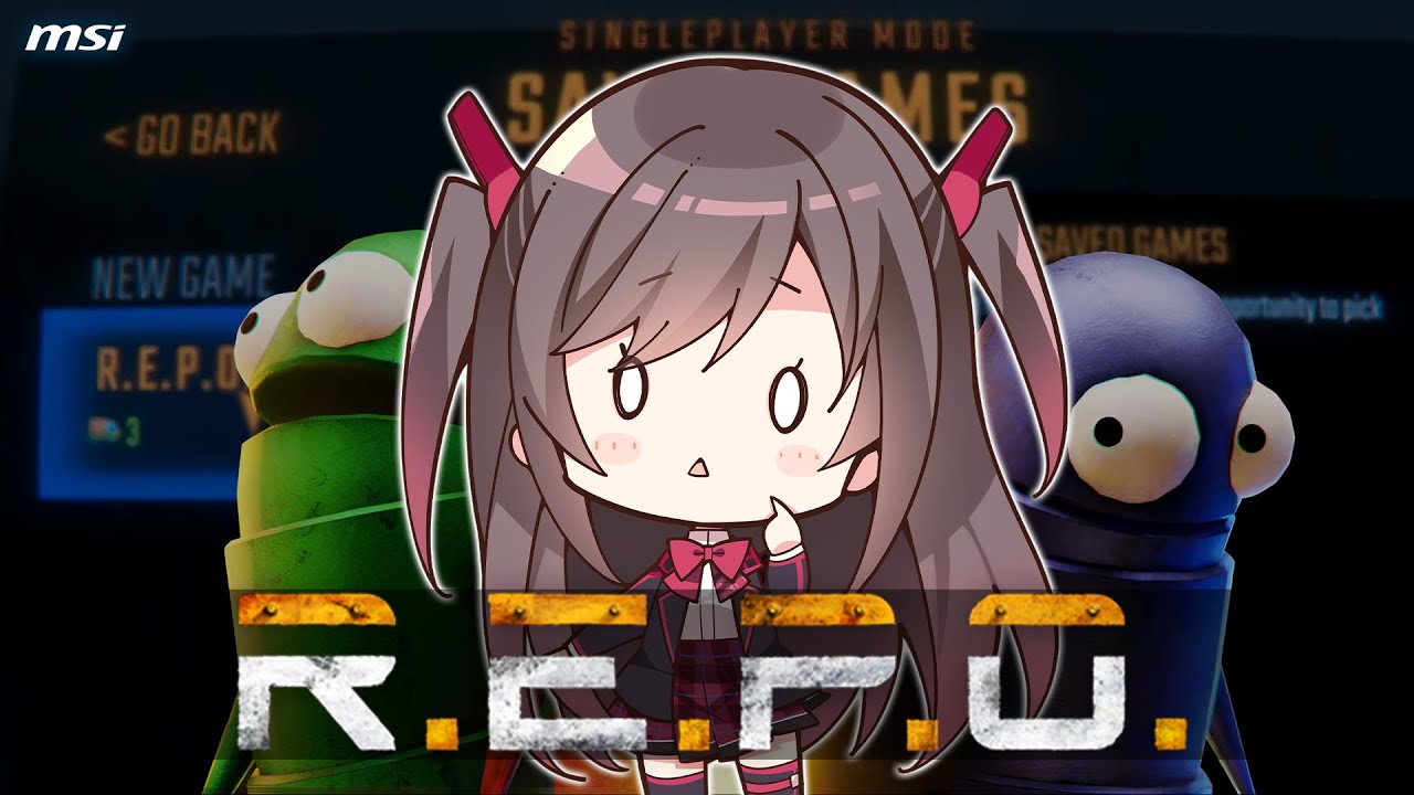 【R.E.P.O】ソロで練習だあああ【MSIノートPCイメージキャラクター / MSIオフィシャルVTuber】