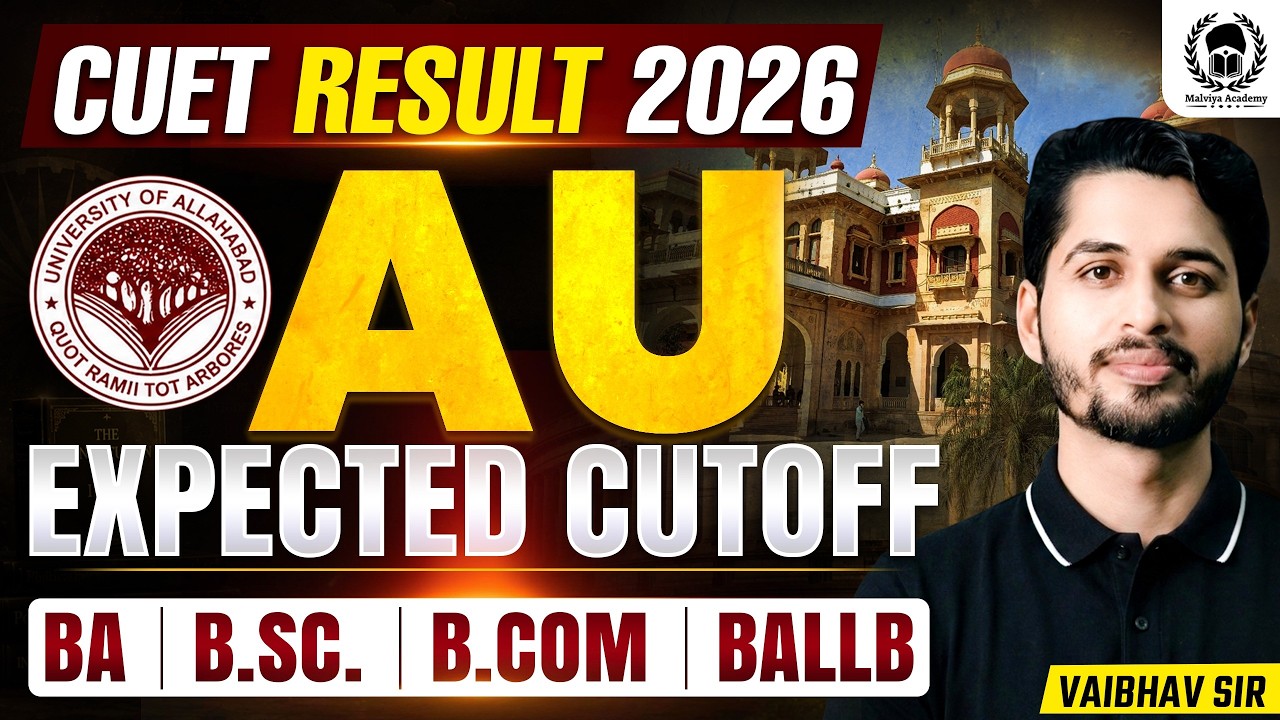 Allahabad University Expected Cutoff 2026 | AU 2026 Safe Score | AU BA,B.Sc.,B.com,BALLB Cutoff