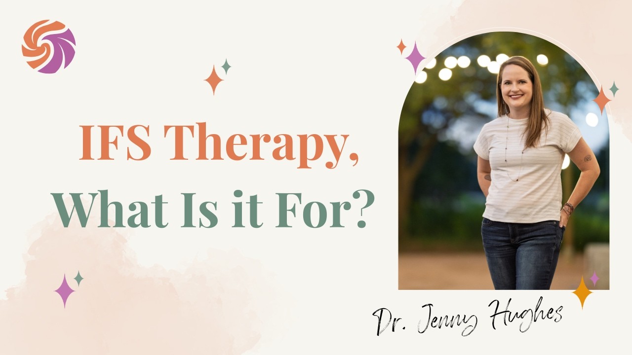 What is Internal Family Systems Therapy (AKA IFS)?