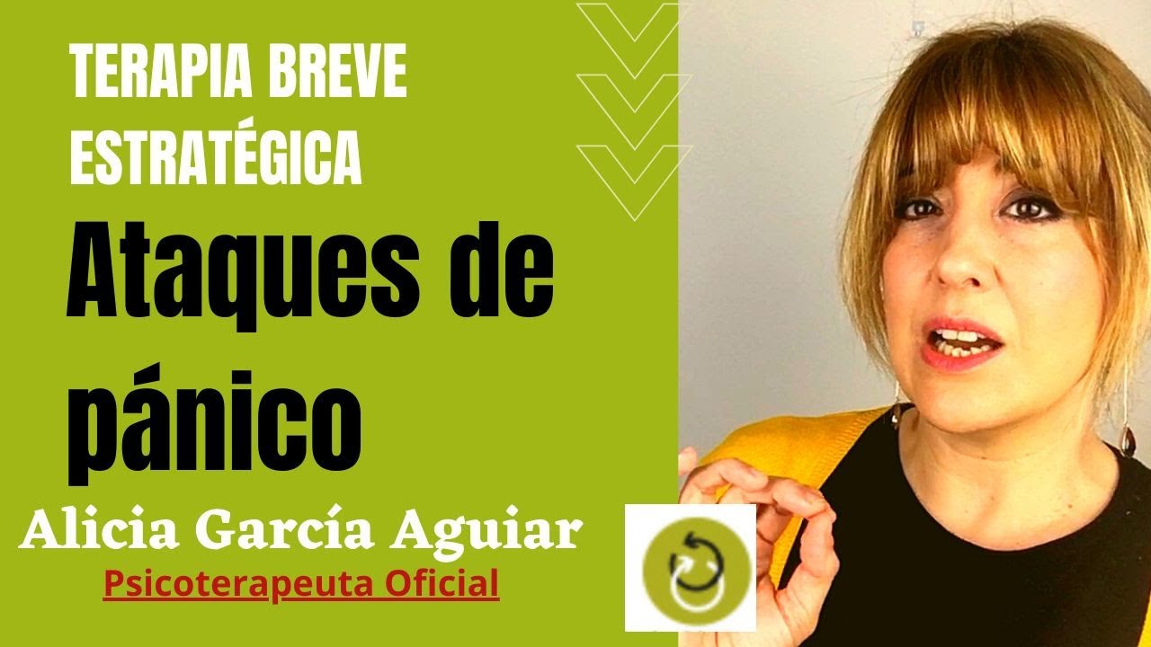 Ataques de pánico: la ansiedad al límite.Terapia Breve Estratégica Madrid - Alicia García Aguiar
