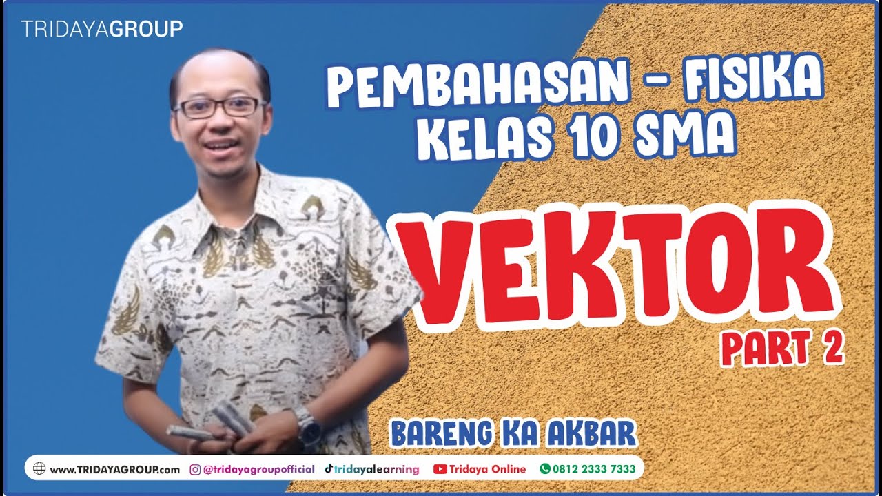 Kelas 10 SMA - Fisika - Vektor Part 2 Metode Jajar Genjang - Bimbel Tridaya Online