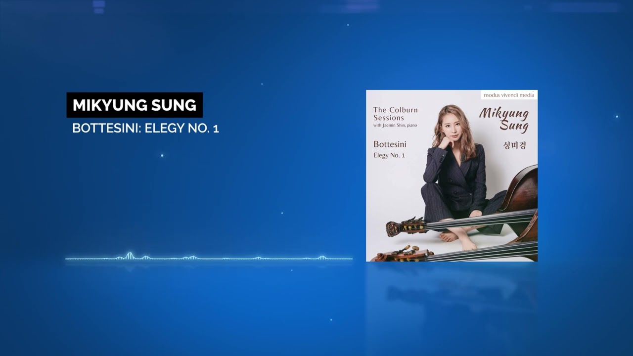 Bottesini: Elegy No. 1 (official album audio) - Mikyung Sung double bass, Jaemin Shin piano