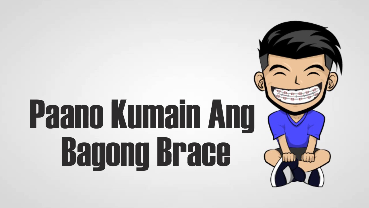 Paano Kumain ang bagong brace