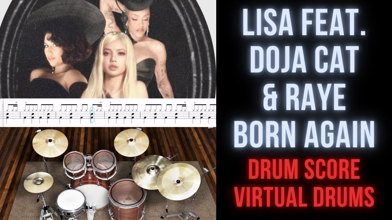 LISA - BORN AGAIN feat. Doja Cat & RAYE (Drum Transcription Sheet Music Score, Virtual Drums)