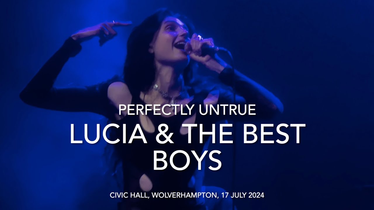 Lucia & The Best Boys - Perfectly Untrue - Live 4k @ Civic Hall, Wolverhampton, 17 July 2024