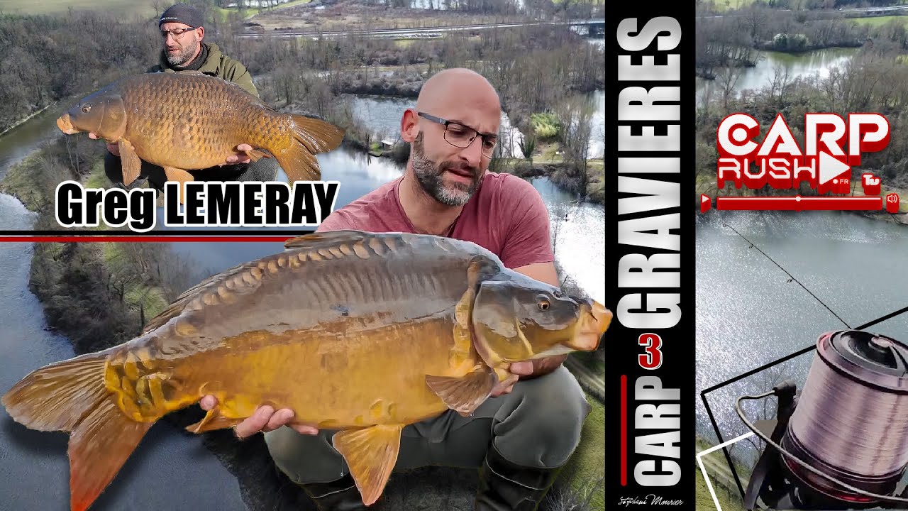 CARP 3 GRAVIÈRES de Greg Lemeray | Carp Rush tv