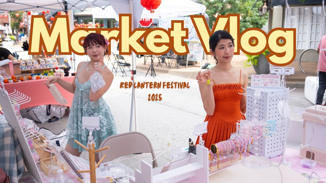 Red Lantern Festival 2025 ♡ market prep + market vlog