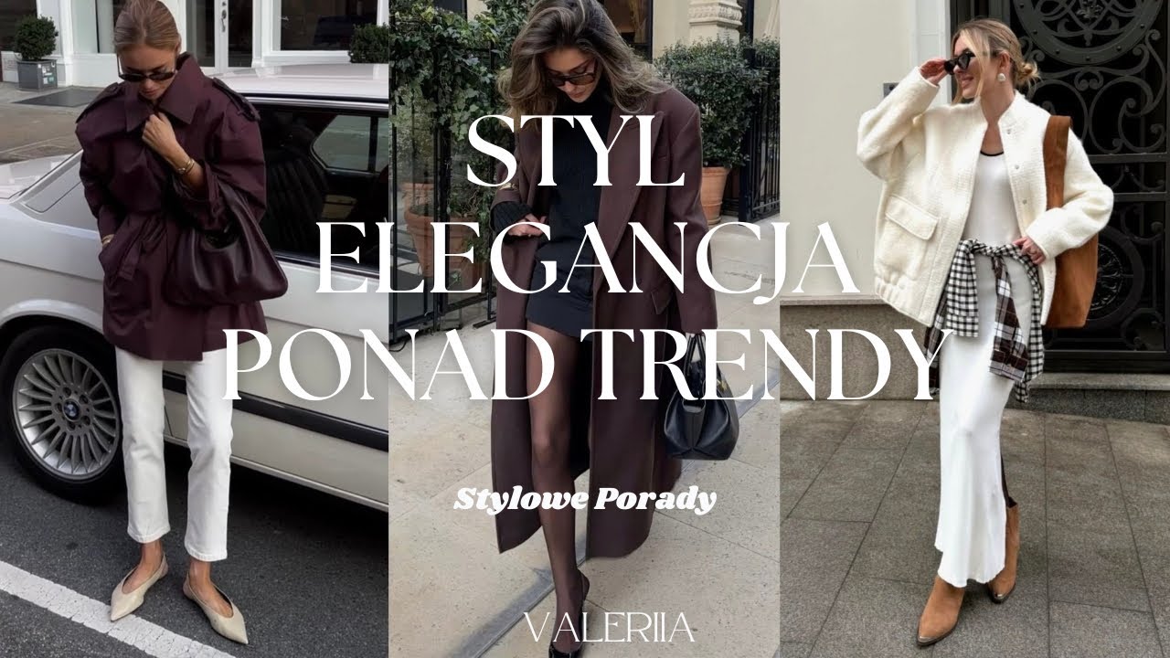 JAK WYGLĄDAĆ STYLOWO I ELEGANCKO BEZ ŚLEPEGO PODĄŻANIA ZA TRENDAMI?