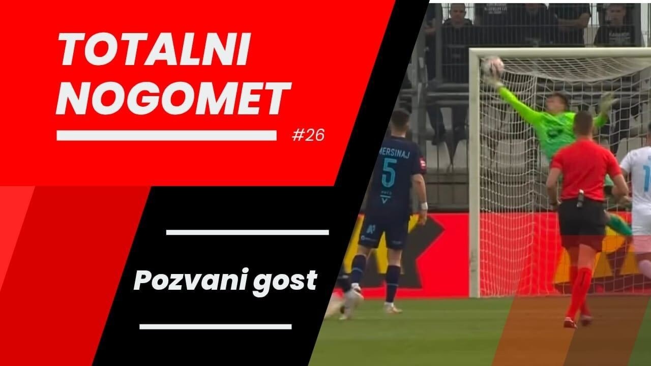 TOTALNI NOGOMET #26 - Pozvani gost