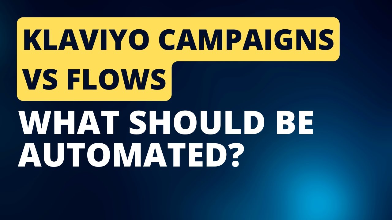 Klaviyo Campaigns vs Flows Explained (Lifecycle Strategy, Automation vs Broadcast)