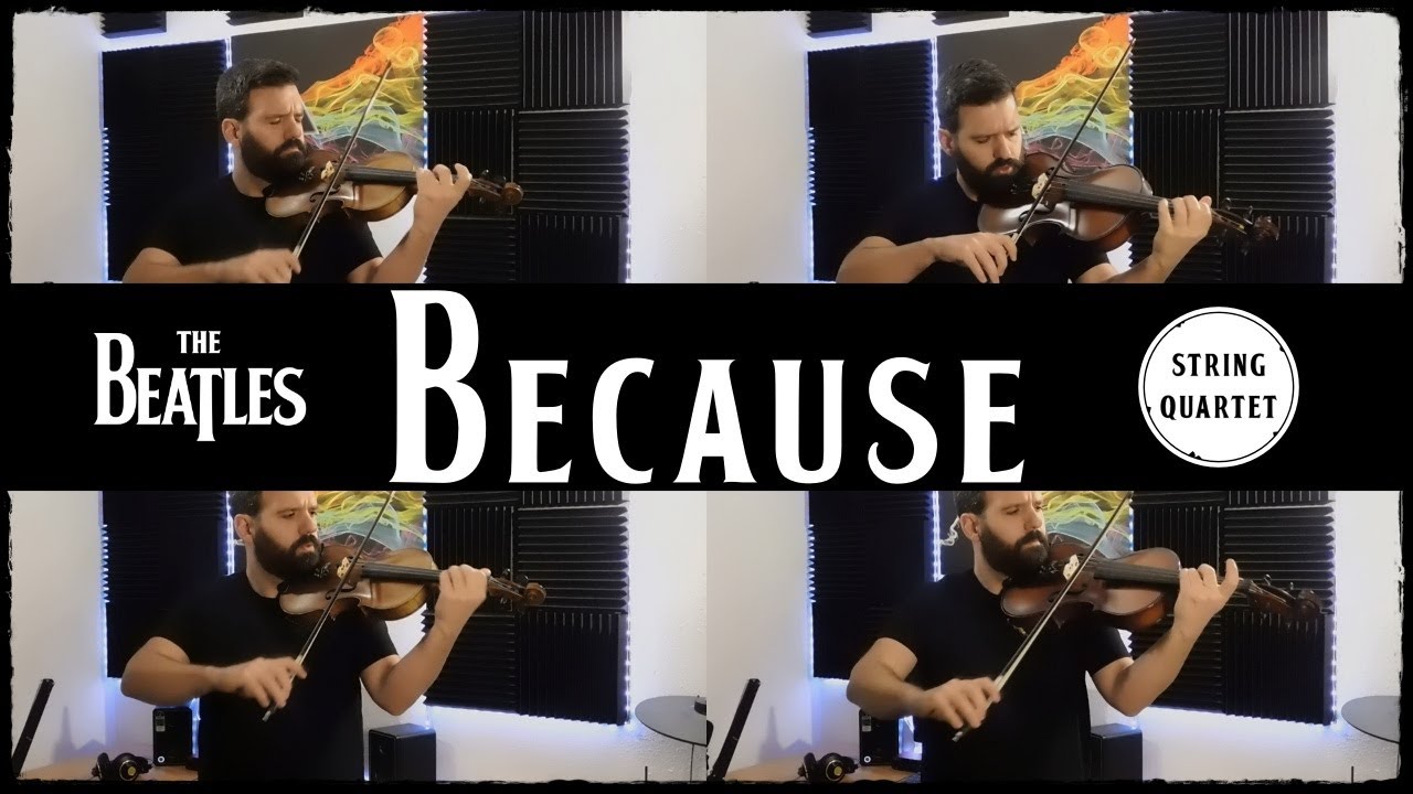 Because (String Quartet cover) (The Beatles cover)