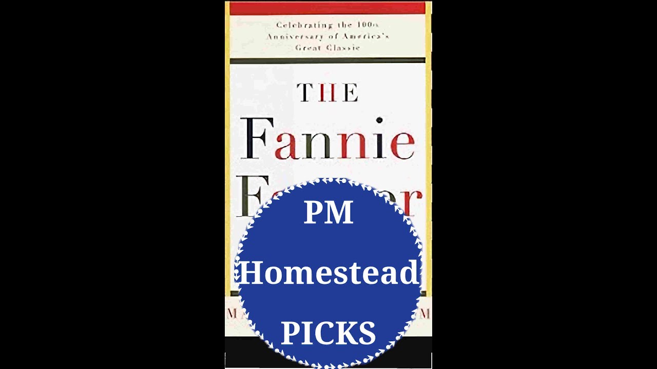 BEST Cookbook for Your Homestead - The Fannie Farmer Cookbook
