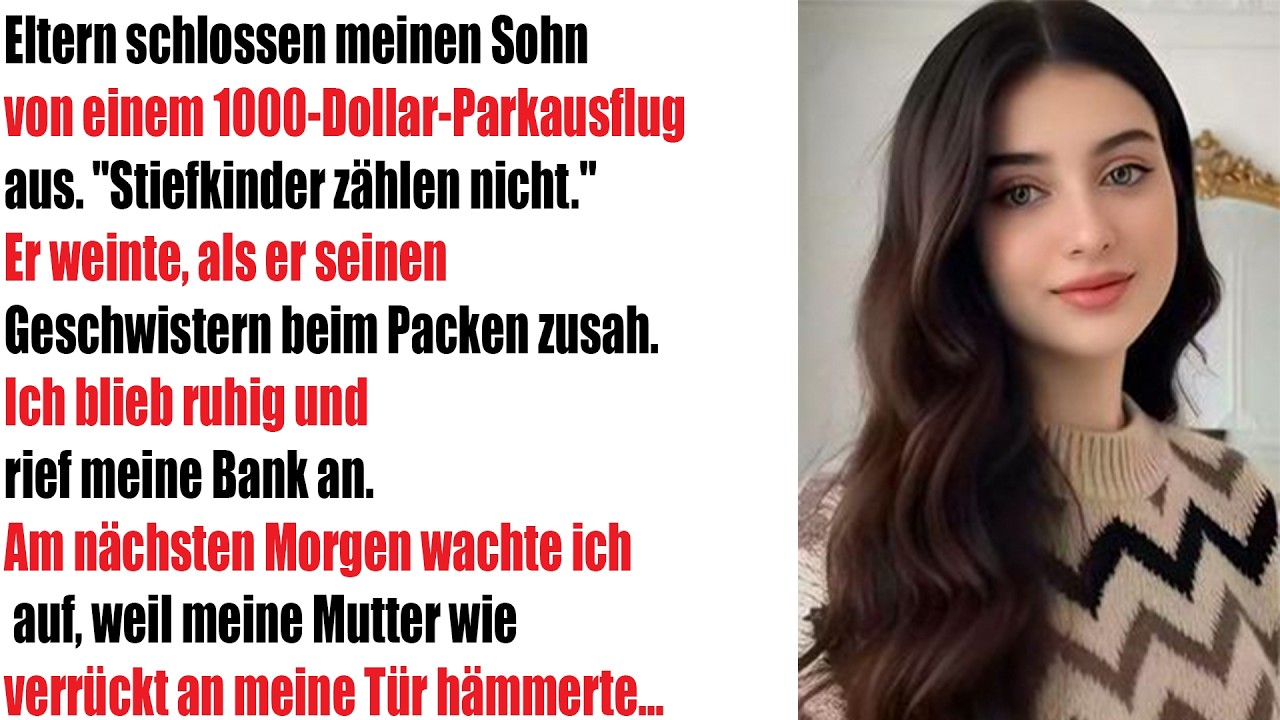 Eltern schlossen meinen Sohn von 1.000$-Parkreise aus: 'Stiefkinder zählen nicht' –