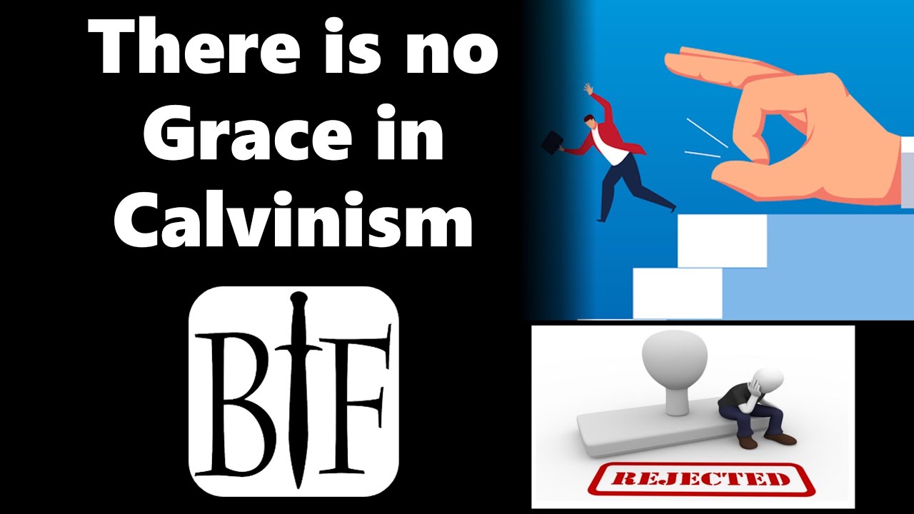 There Is No Grace In Calvinism