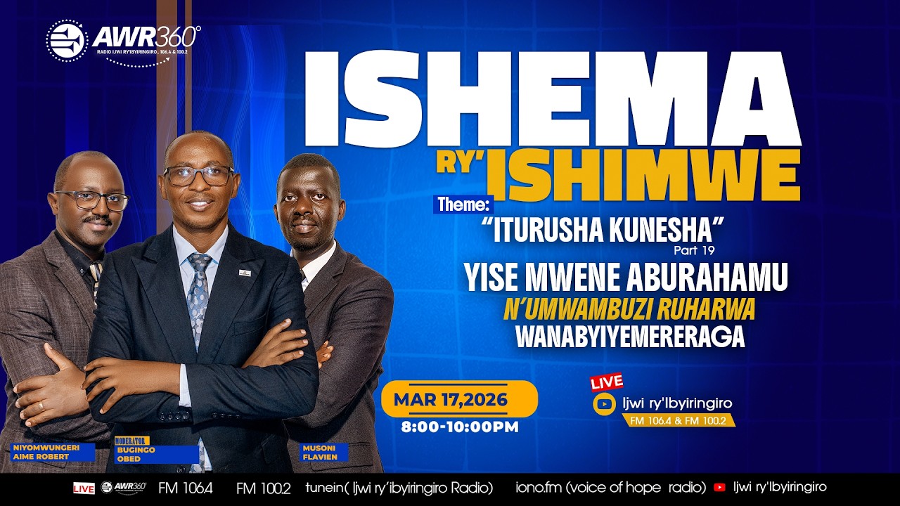 🛑LIVE||19 ITURUSHA KUNESHA :YISE MWENE ABURAHAMU N'UMWAMBUZI RUHARWA WANABYIYEMERERAGA