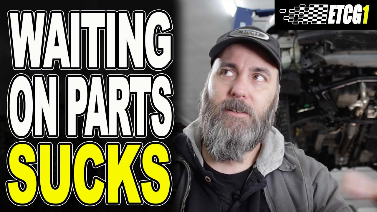 Waiting For Parts Sucks