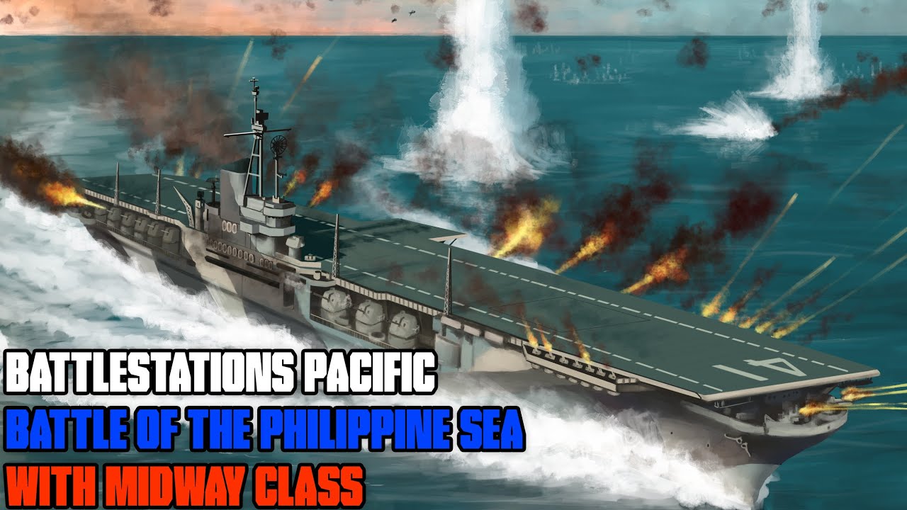 Battle of the Philippine Sea [With Midway Class] | Battlestations Pacific Remastered