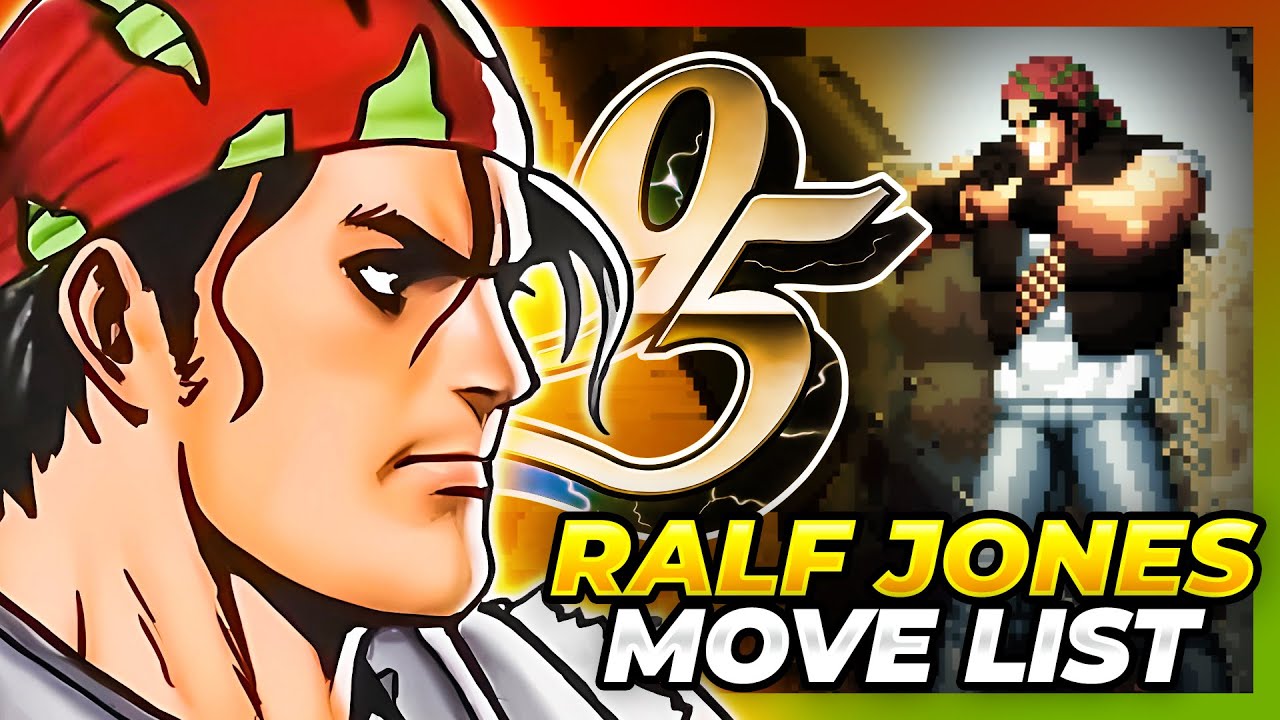 RALF JONES MOVE LIST - The King of Fighters '95 (KOF95)