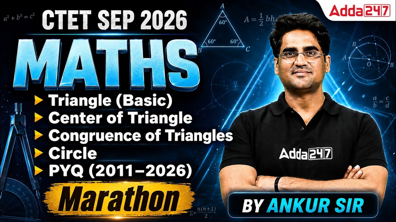 CTET Maths Paper 2 | CTET Maths Paper 2 Marathon | CTET Maths Triangles, Circles & PYQs (2011&ndash;2026)