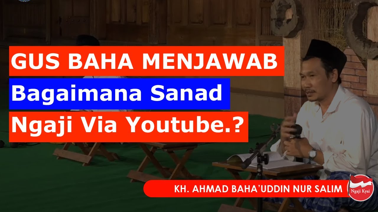 Sanad Ngaji Gus Baha Via Youtube / Online - Sesi Tanya Jawab Gus Baha
