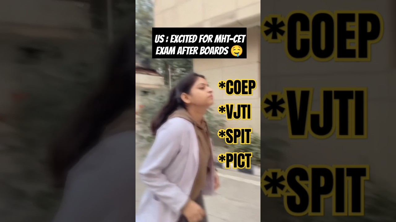 MHTCET Aspirants vs JEE Mains Aspirants 😱 COEP VJTI SPIT PICT Toppers Colleges #shorts #mhtcet #cet
