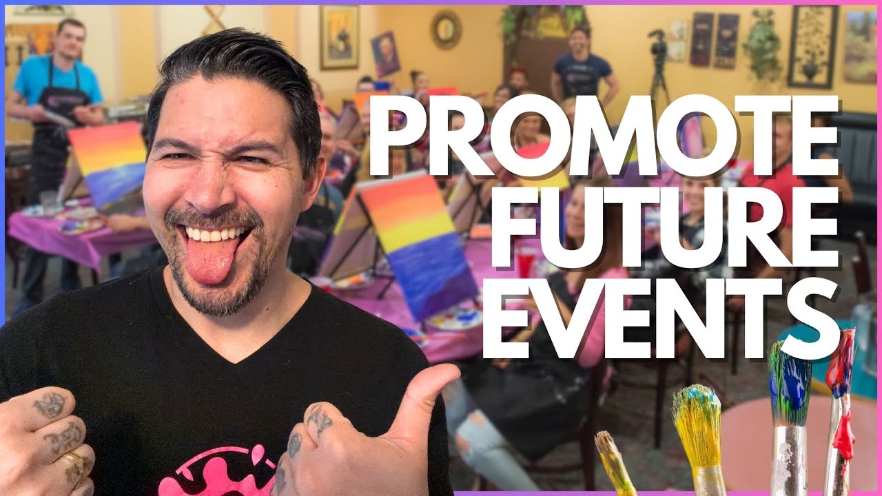Paint Party Tutorial - Promote Future Events & Final Group Photo