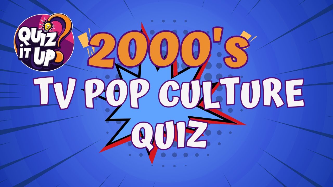 2000s Pop Culture TV Quiz | 50 Multiple Choice Questions