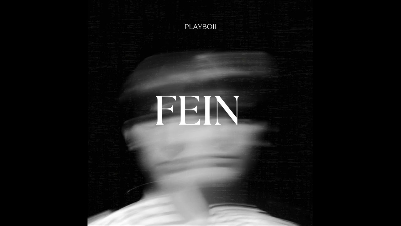PLAYBOII,-FEIN ,DEEP HOUSE 2026