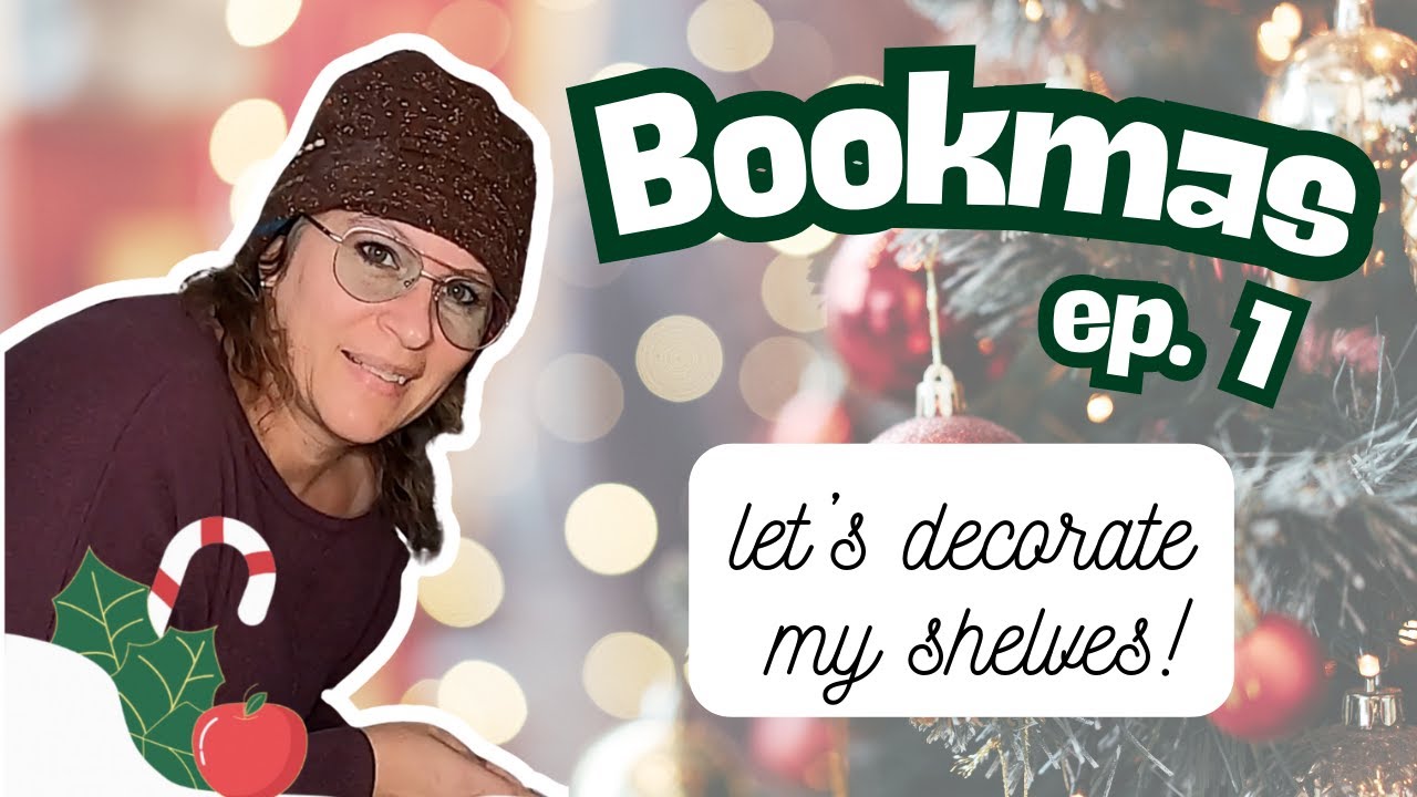 Bookmas ep.1 - Let's Decorate My Bookshelves!