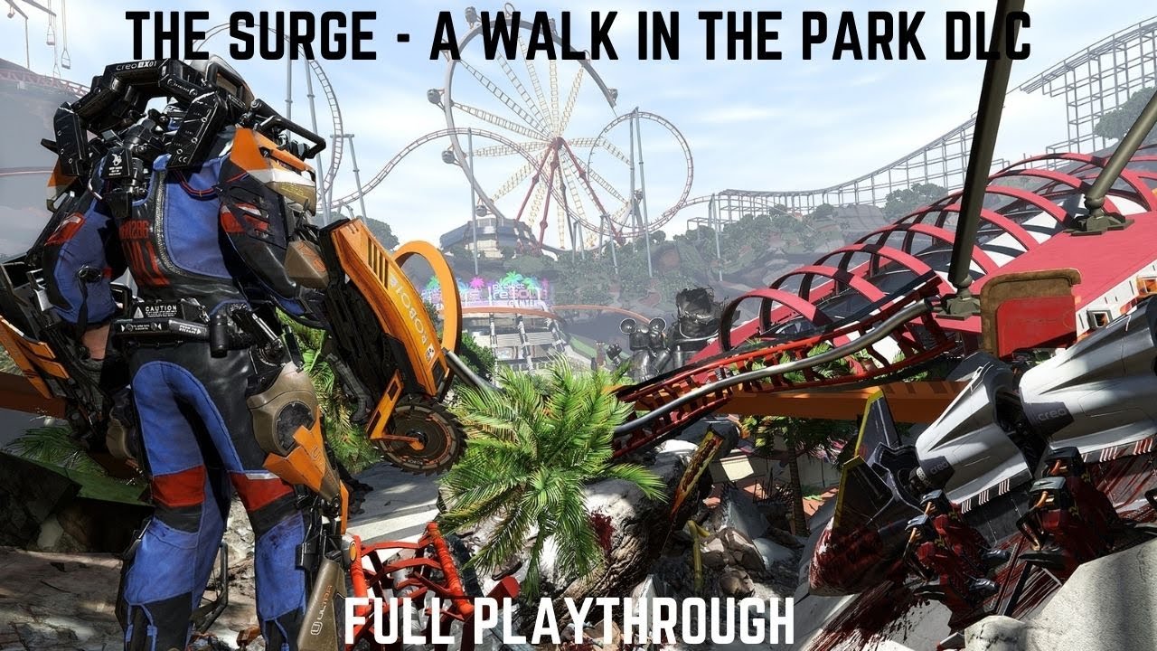 The Surge - A Walk in the Park Full Playthrough (NG+)