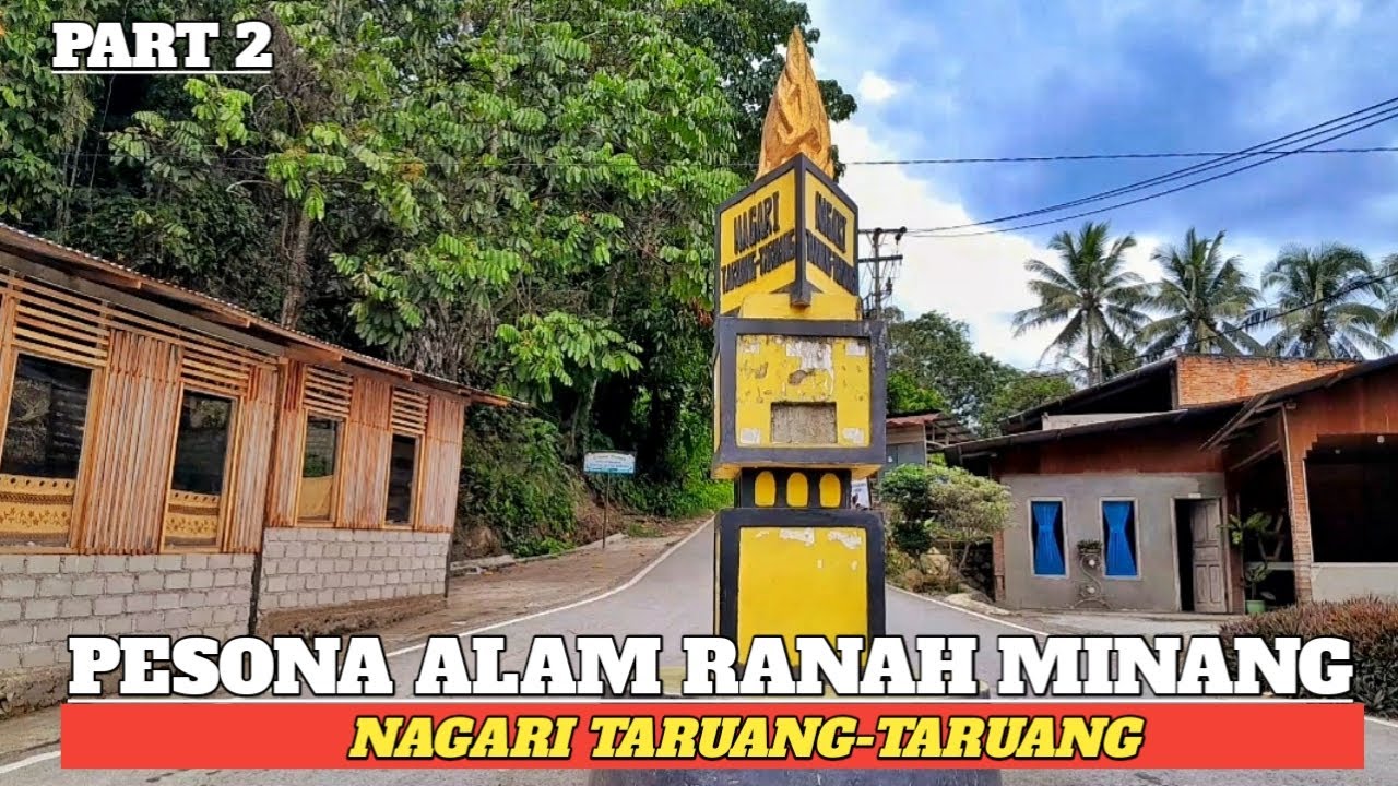 PESONA ALAM RANAH MINANG DARI SUNGAI LASI KE ALAHAN PANJANG VIA NAGARI TARUANG-TARUANG & SUPAYANG