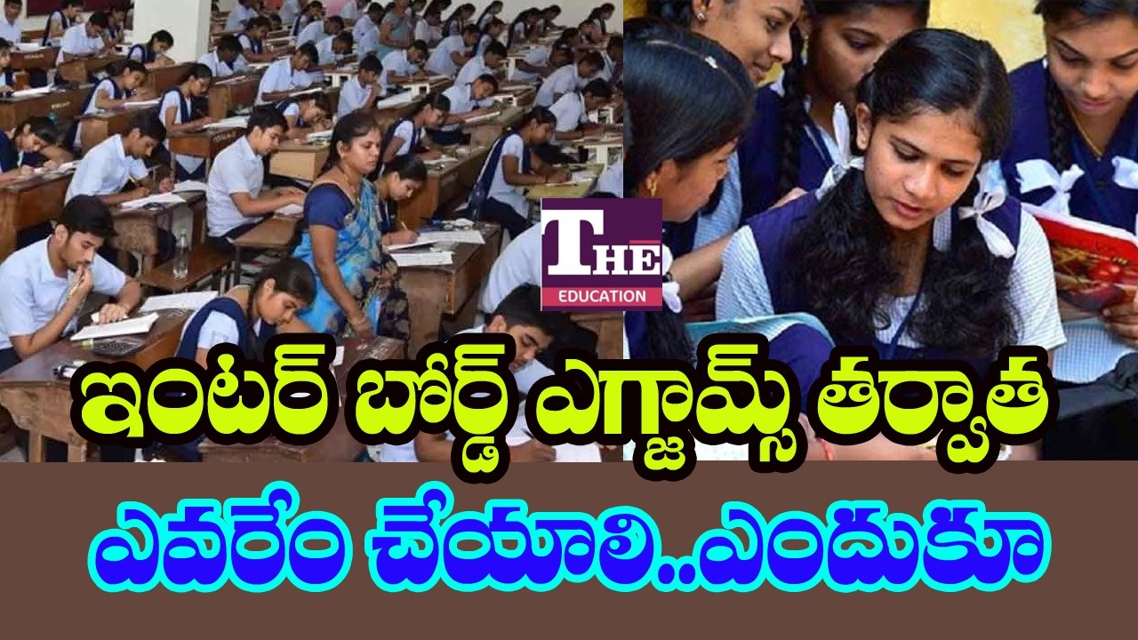 After Inter & CBSE Board Exams – What Next? Complete Guide for MPC & BiPC Students