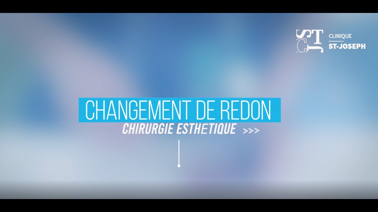 Changement de redon en chirurgie esthétique