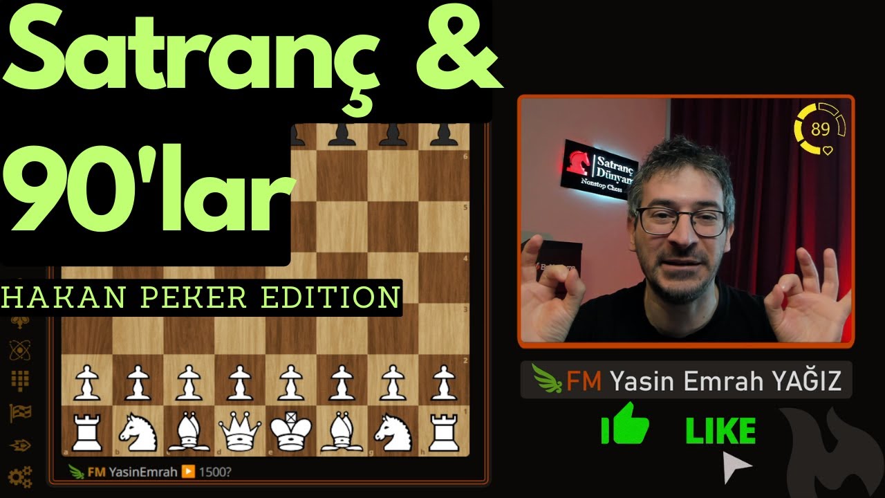 Satrançla 90'lara Yolculuk | Hakan Peker Edition