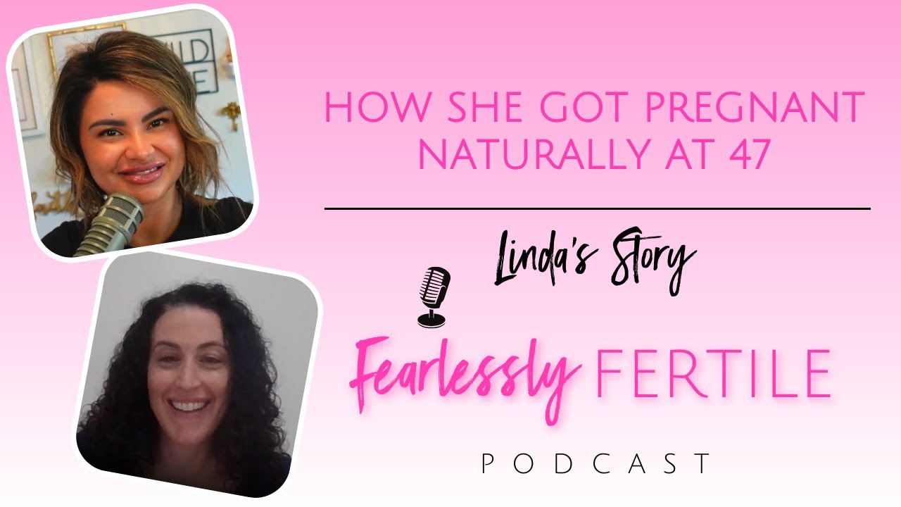 How She Got Pregnant NATURALLY At 47: Linda's Story