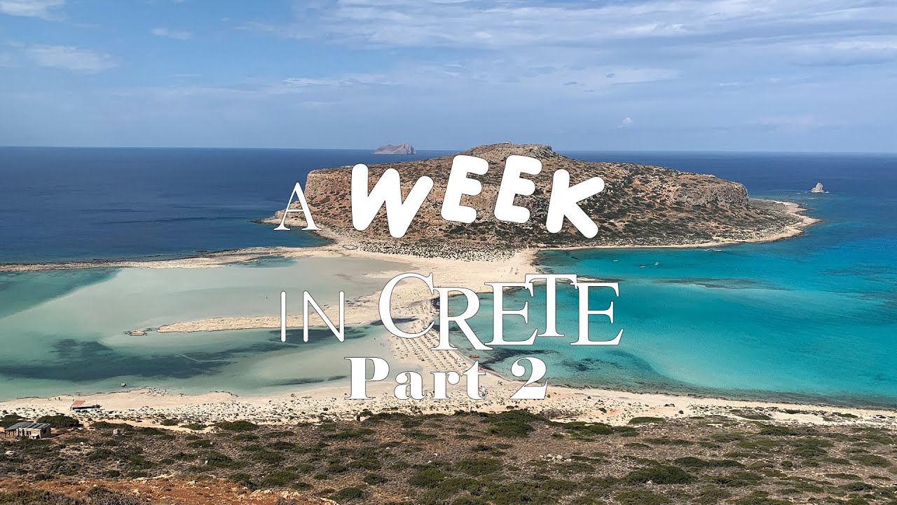 A Week In Crete Part 2 - Driving to Balos Beach & Rethimno Old Town