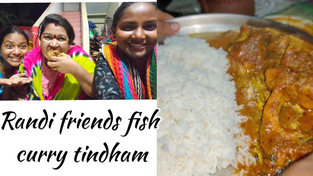 || RANDI FRIENDS FISH CURRY TINDHAM || CHERRY SATHAKSHI || SATHAKSHI_4811 || CHERRY SIRISHA ||