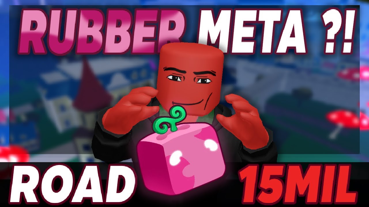 Rubber is my Meta (Road to 15m)